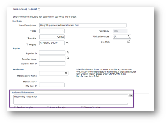 Screenshot of PeopleSoft Finance with the 'additional information' box highlighted, containing the text 'Requesting 3-way match.'