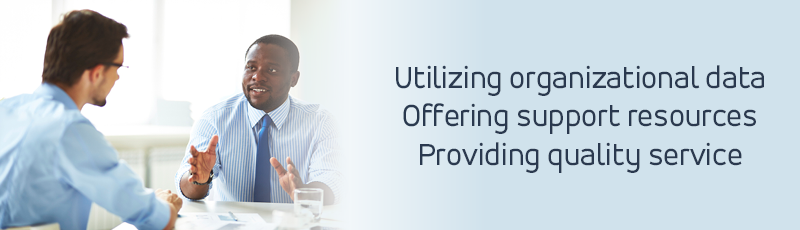 Utilizing organizational data; offering support resources; providing quality service